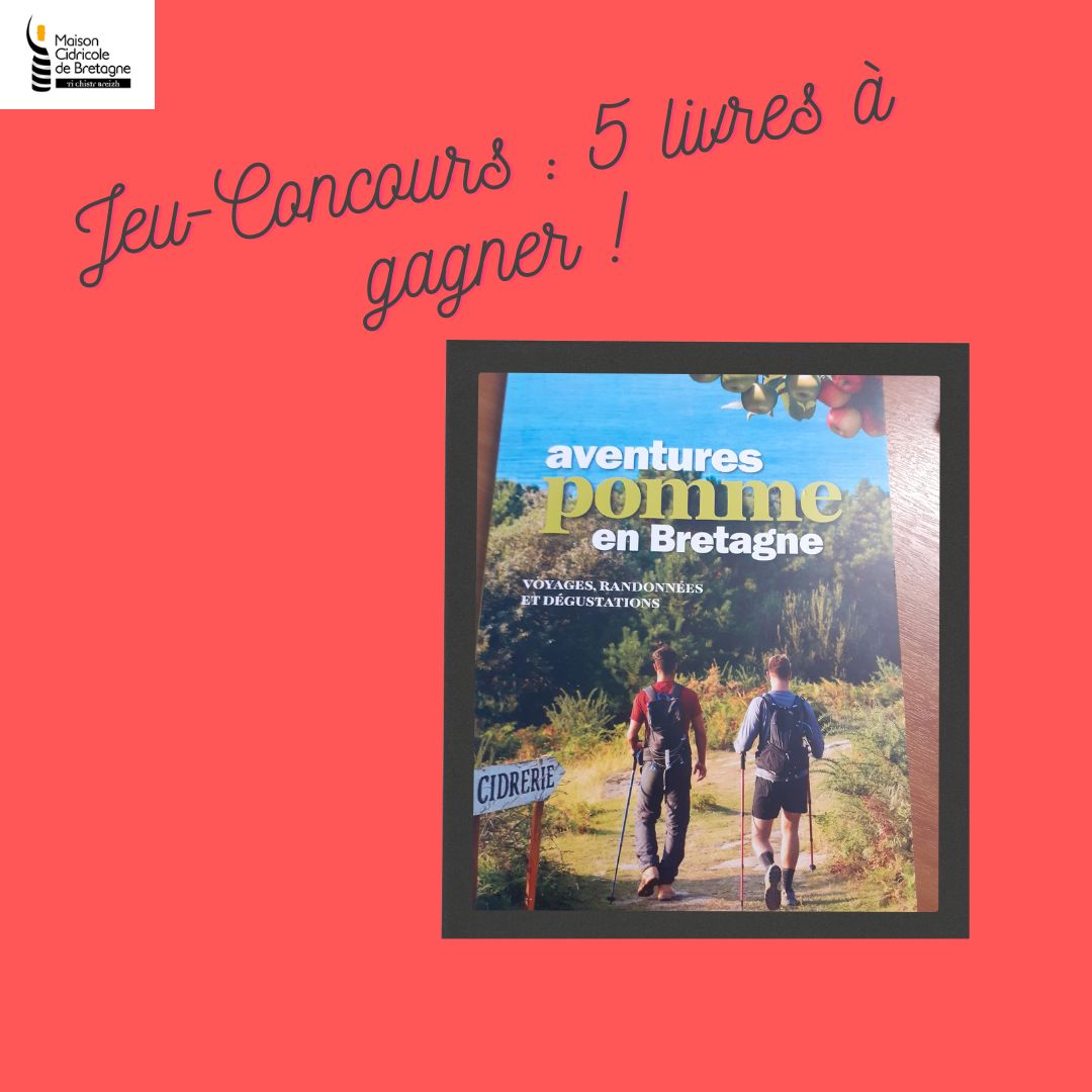 Règlement du Jeu Concours « Aventures Pomme en Bretagne »